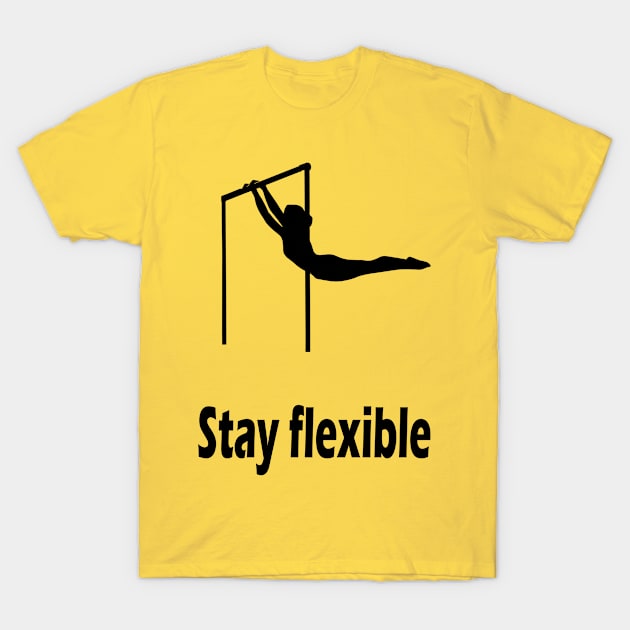 Stay flexible T-Shirt by NT85